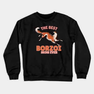 Borzoi-Mom Crewneck Sweatshirt